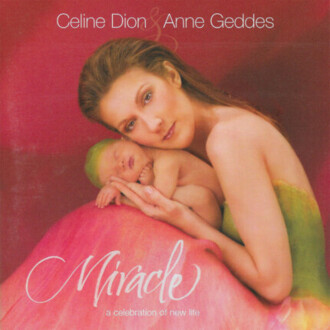 Zdjęcie do DION CELINE - Miracle. A Celebration Of New Life
