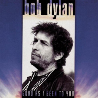 DYLAN BOB - Good As I Been To You. Okładka płyty