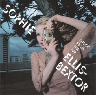 Zdjęcie do ELLIS-BEXTOR SOPHIE - Shoot From The Hip