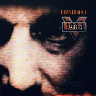 EURYTHMICS - 1984 (For The Love Of Big Brother). Okładka płyty