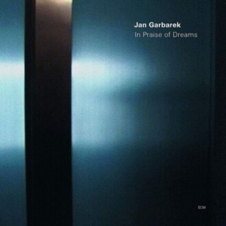 Zdjęcie do GARBAREK JAN - In Praise Of Dream