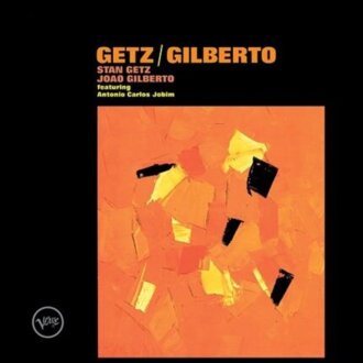 Zdjęcie do GETZ STAN, GILBERTO JOAO feat. Antonio Carlos Jobim - Getz / Gilberto