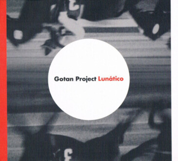 Zdjęcie do GOTAN PROJECT - Lunatico