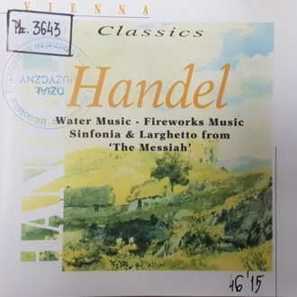 Zdjęcie do HAENDEL GEORG - Water Music - Fireworks Music, Sinfonia &amp; Larghetto from The Messiah