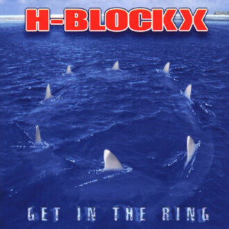 Zdjęcie do H-BLOCKX - Get In The Ring