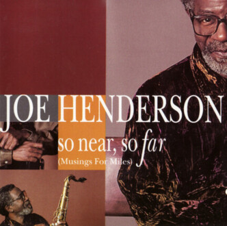 HENDERSON JOE - So Near, So Far (Musings For Miles). Okładka płyty