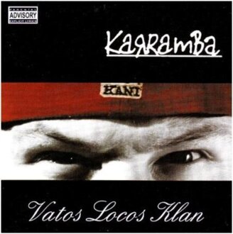 Zdjęcie do KARRAMBA - Vatos Locos Klan