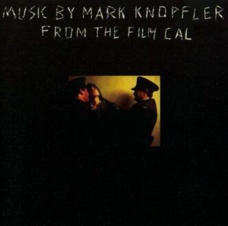 KNOPFLER MARK - Music By Mark Knopfler From The Film Cal. Okładka płyty