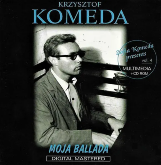 KOMEDA KRZYSZTOF - Moja Ballada (Zofia Komeda presents vol. 4). Okładka płyty