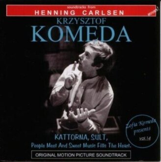 Zdjęcie do KOMEDA KRZYSZTOF - Zofia Komeda presents vol. 14 - Kattorna, Sult, People Meet And Sweet Music Fills The Heart