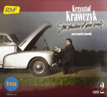 Zdjęcie do KRAWCZYK KRZYSZTOF - Shadow Of Your Smile. Amerykańskie piosenki 2