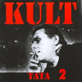 Zdjęcie do KULT - Tata Kazika 2
