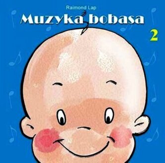 Zdjęcie do LAP RAIMOND - Muzyka bobasa 2 (muzyka dla dzieci od 0 do 3 lat)