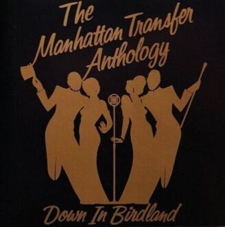 MANHATTAN TRANSFER - Anthology. Down In Birdland. Okładka płyty