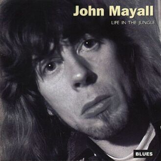 Zdjęcie do MAYALL JOHN - Life In The Jungle