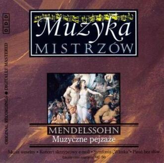 Zdjęcie do MENDELSSOHN-BARTHOLDY FELIX - Muzyczne pejzaże