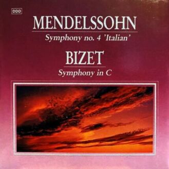 MENDELSSOHN-BARTHOLDY FELIX - Symphony No. 4 'Italian' ; BIZET GEORGES - Symphony in C. Okładka płyty