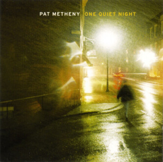 Zdjęcie do METHENY PAT - One Quiet Night