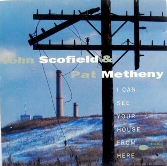 Zdjęcie do METHENY PAT &amp; SCOFIELD JOHN - I Can See Your House From Here