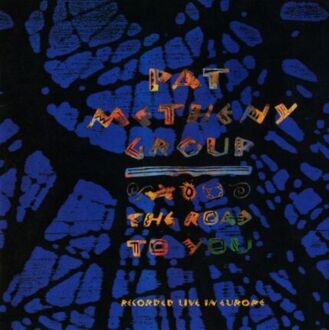 METHENY PAT GROUP - Road To You. Okładka płyty