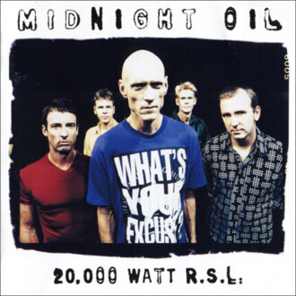 Zdjęcie do MIDNIGHT OIL - 20.000 Watt R.S.L.