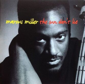 Zdjęcie do MILLER MARCUS - Sun Don't Lie