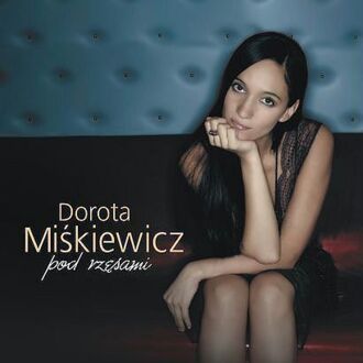 Zdjęcie do MIŚKIEWICZ DOROTA - Pod rzęsami