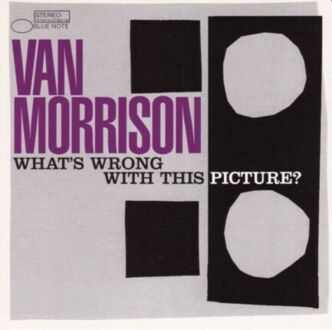 Zdjęcie do MORRISON VAN - What's Wrong With This Picture?