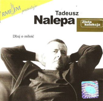 Zdjęcie do NALEPA TADEUSZ - Dbaj o miłość