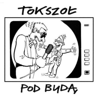 POD BUDĄ - Tokszoł. Okładka płyty