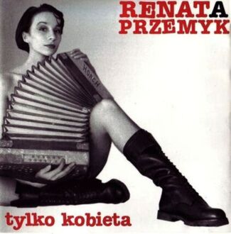 PRZEMYK RENATA - Tylko kobieta. Okładka płyty