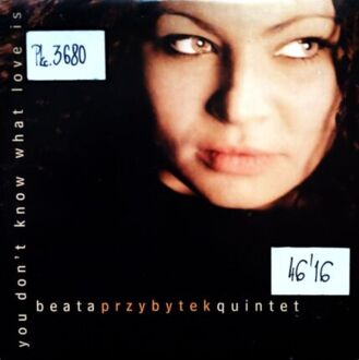 Zdjęcie do PRZYBYTEK BEATA QUINTET - You Don't Know What Love Is