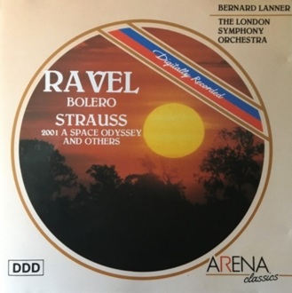 RAVEL MAURICE - Bolero; STRAUSS RICHARD - 2001 A Space Odyssey And Others. Okładka płyty