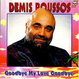 ROUSSOS DEMIS - Goodbye My Love Goodbye. Okładka płyty