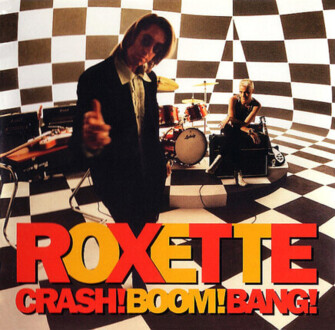 ROXETTE - Crash! Boom! Bang! Okładka płyty