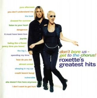 ROXETTE - Don't Bore Us - Get to The Chorus (Roxette's Greatest Hits). Okładka płyty