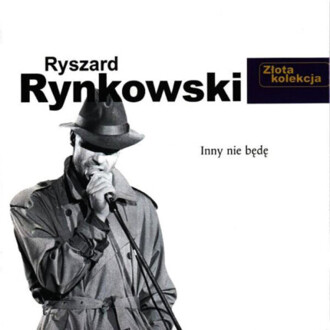 Zdjęcie do RYNKOWSKI RYSZARD - Inny nie będę