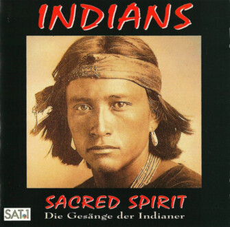 SACRED SPIRIT - Indians (Die Gesänge der Indianer). Okładka płyty