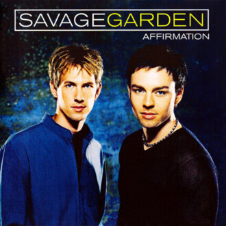 Zdjęcie do SAVAGE GARDEN - Affirmation