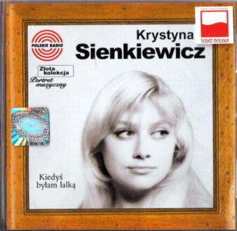 Zdjęcie do SIENKIEWICZ KRYSTYNA - Kiedyś byłam lalką
