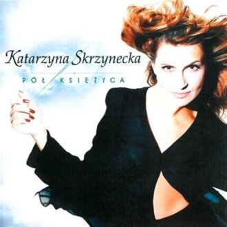 SKRZYNECKA KATARZYNA - Pół księżyca. Okładka płyty