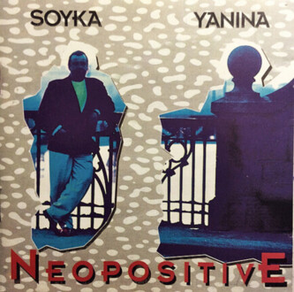 SOJKA STANISŁAW & IWAŃSKI JANUSZ 'YANINA' - Neopositive. Okładka płyty