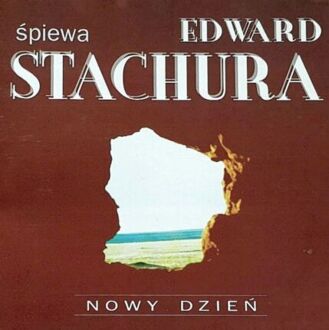 STACHURA EDWARD - Nowy dzień. Okładka płyty