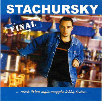 Zdjęcie do STACHURSKY - Finał