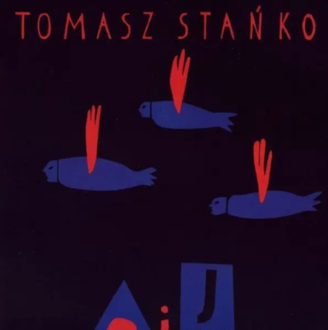STAŃKO TOMASZ - A i J. Okładka płyty