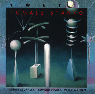 STAŃKO TOMASZ - Twet. Okładka płyty