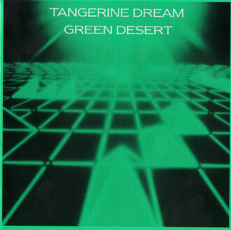 Zdjęcie do TANGERINE DREAM - Green Desert