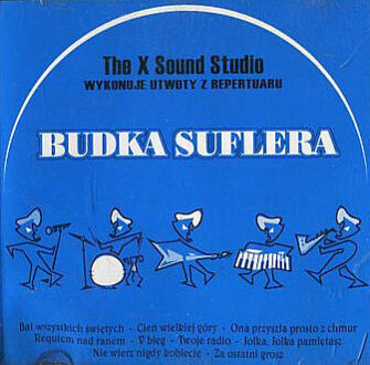 Zdjęcie do THE X SOUND STUDIO, BUDKA SUFLERA  - The X Sound Studio wykonuje utwory z repertuaru Budka Suflera