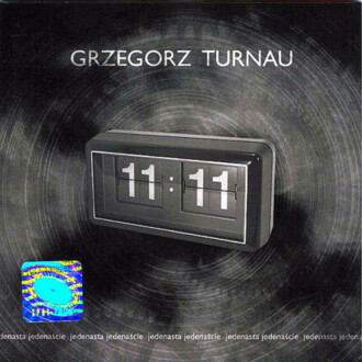 Zdjęcie do TURNAU GRZEGORZ - 11:11