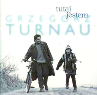 TURNAU GRZEGORZ - Tutaj jestem. Okładka płyty